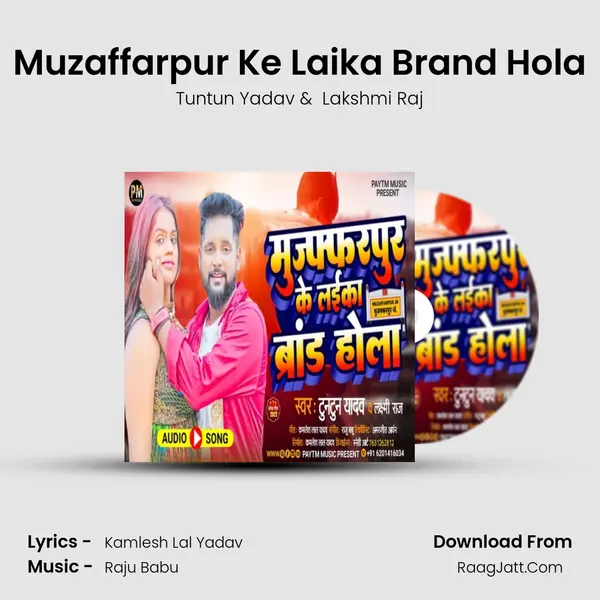 Muzaffarpur Ke Laika Brand Hola mp3 song