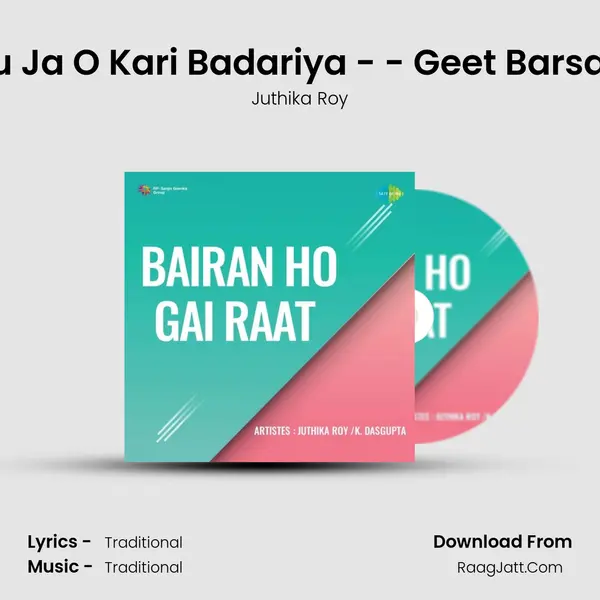 Tu Ja O Kari Badariya - - Geet Barsati Cover