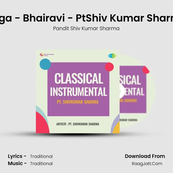 Raga - Bhairavi - PtShiv Kumar Sharma mp3 song
