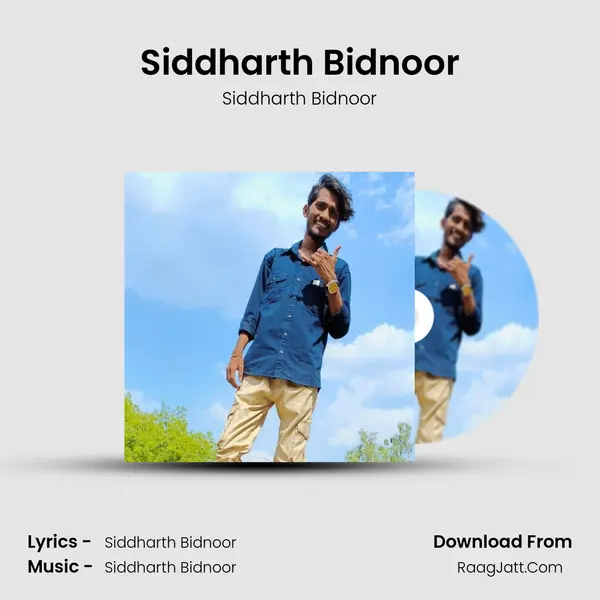 Siddharth Bidnoor - Siddharth Bidnoor