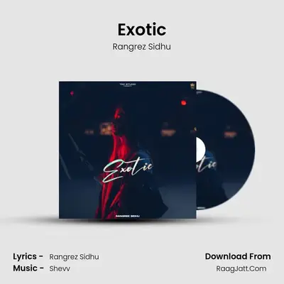 Exotic - Rangrez Sidhu