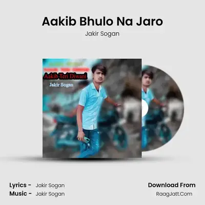Aakib Bhulo Na Jaro mp3 song