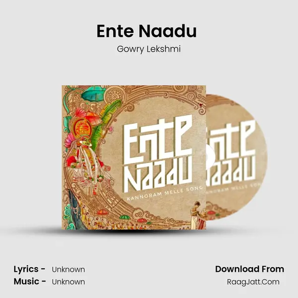 Ente Naadu ( Kannoram Melle Song ) - Gowry Lekshmi