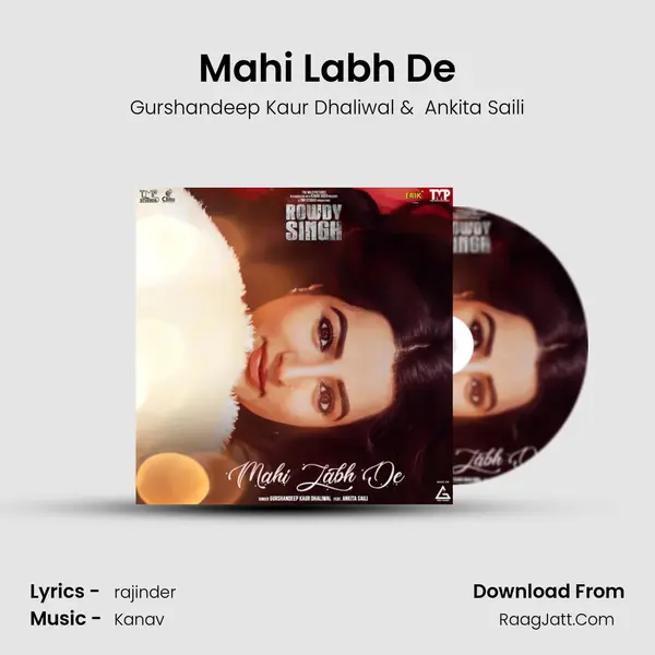 Mahi Labh De (From "Rowdy Singh") - Single - Gurshandeep Kaur Dhaliwal