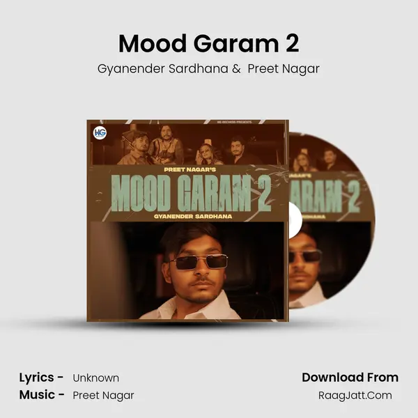 Mood Garam 2 - Gyanender Sardhana