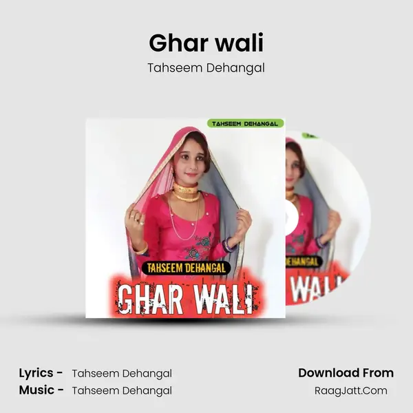 Ghar wali - Tahseem Dehangal
