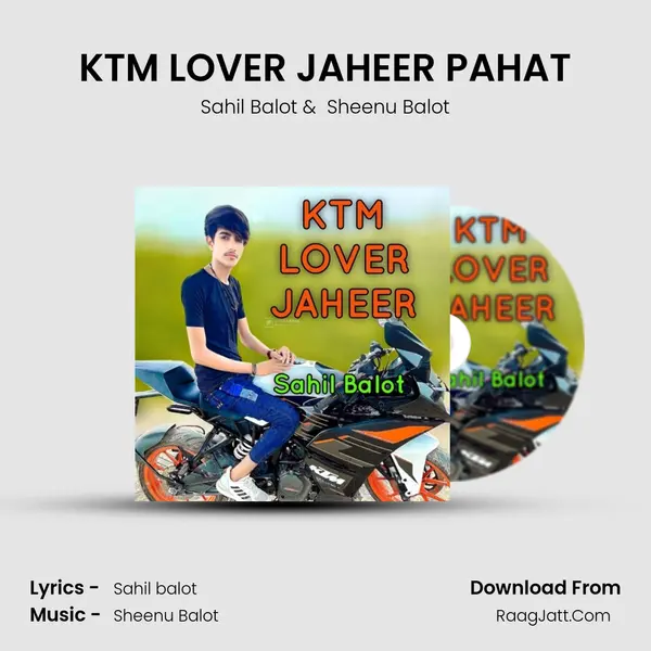 KTM LOVER JAHEER PAHAT MP3 Song by Sahil Balot Cover