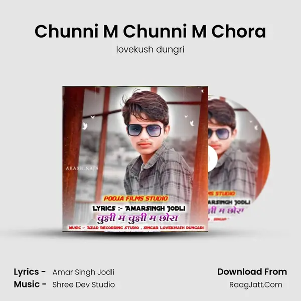 Chunni M Chunni M Chora - lovekush dungri