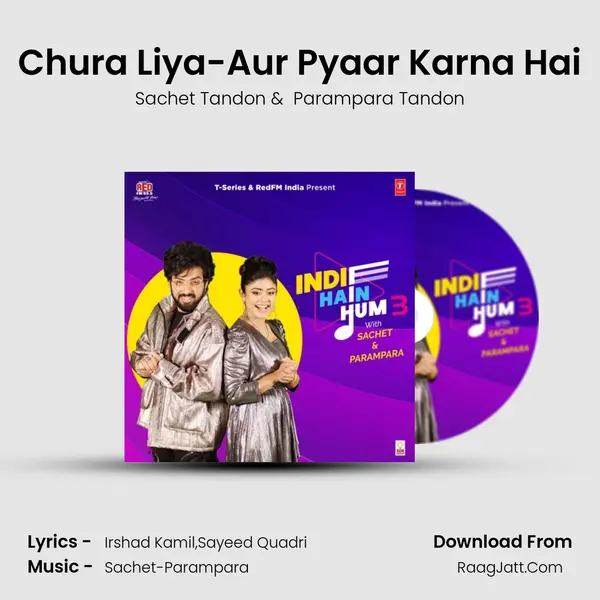 Chura Liya-Aur Pyaar Karna Hai MP3 Song by Sachet Tandon Cover