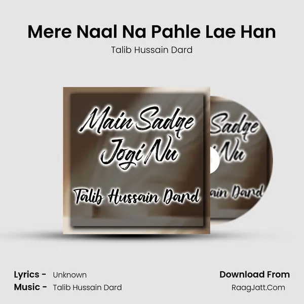 Mere Naal Na Pahle Lae Han mp3 song