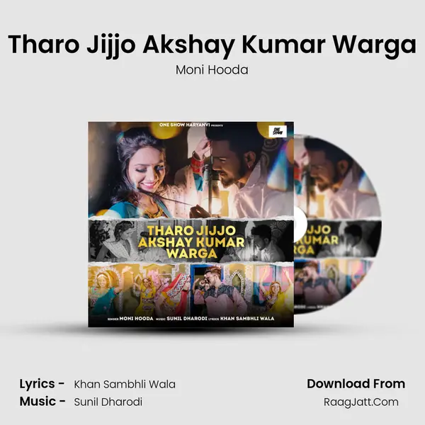 Tharo Jijjo Akshay Kumar Warga MP3 Song by Moni Hooda Cover