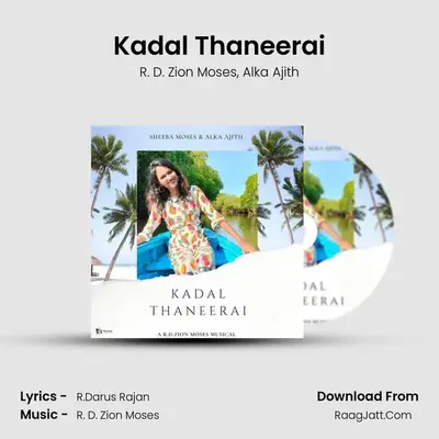 Kadal Thaneerai - R. D. Zion Moses