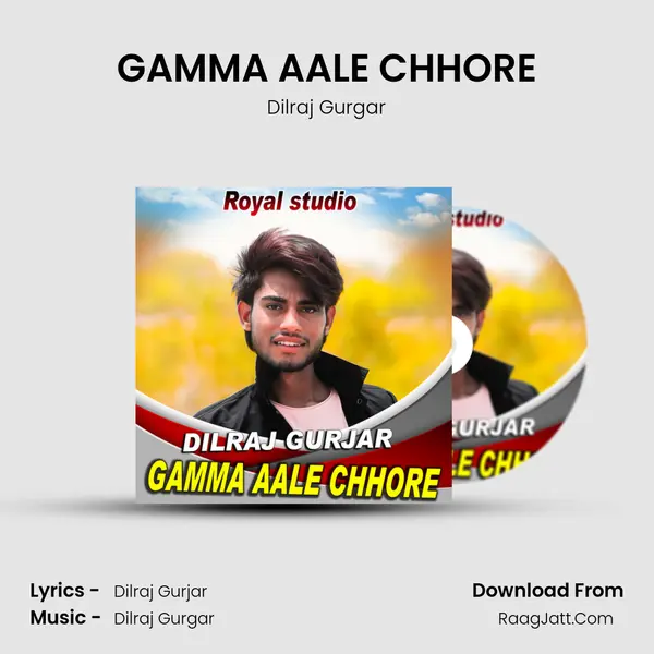 GAMMA AALE CHHORE mp3 song