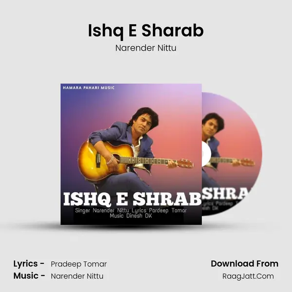 Ishq E Sharab MP3 Song by Narender Nittu Cover