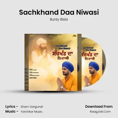 Sachkhand Daa Niwasi mp3 song