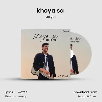 khoya sa (Stripped) MP3 Song by Kasyap Cover