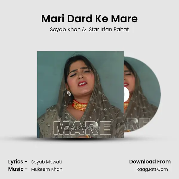 Mari Dard Ke Mare mp3 song