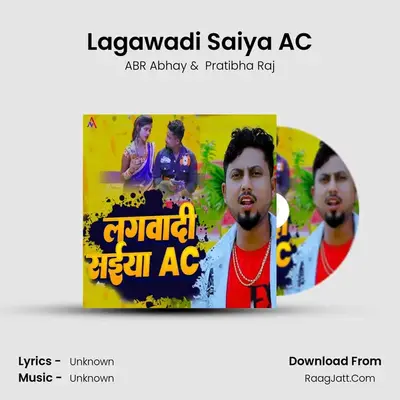 Lagawadi Saiya AC MP3 Song by ABR Abhay Cover