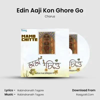 Edin Aaji Kon Ghore Go MP3 Song by Chorus Cover