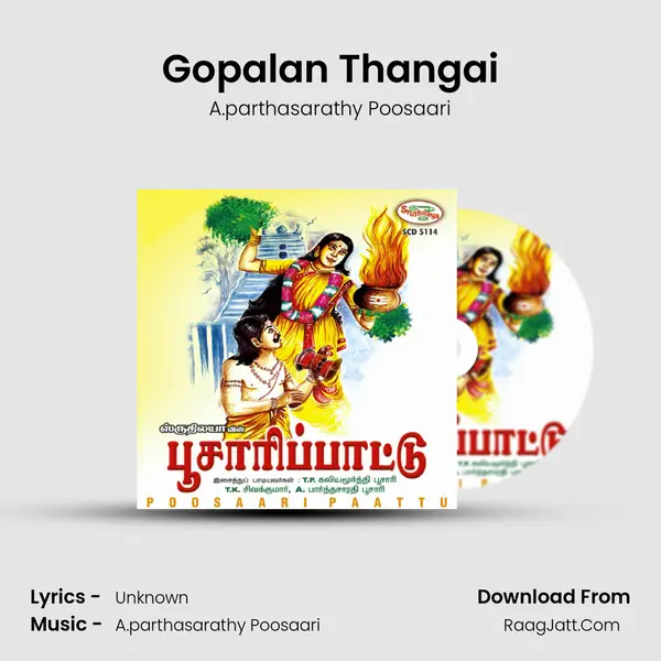 Gopalan Thangai MP3 Song by A.parthasarathy Poosaari Cover
