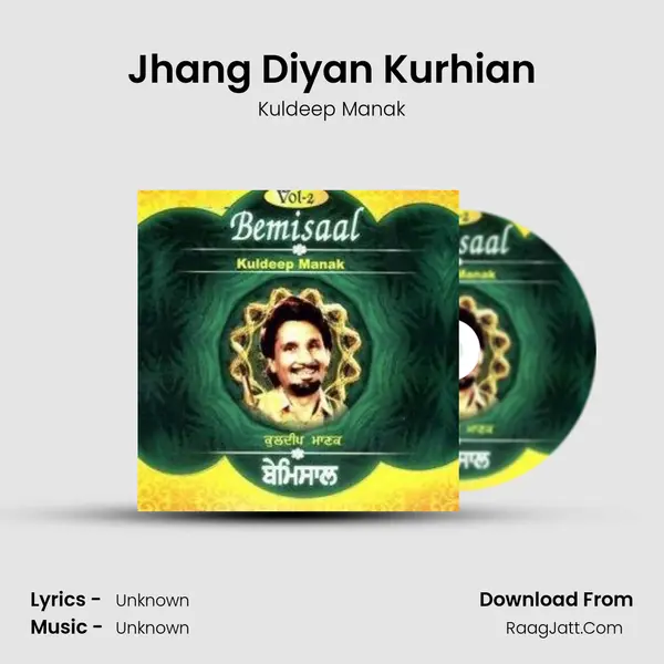 Jhang Diyan Kurhian MP3 Song by Kuldeep Manak Cover
