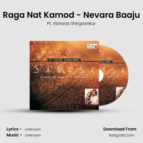 Raga Nat Kamod - Nevara Baaju MP3 Song by Pt. Vishwas Shirgaonkar Cover