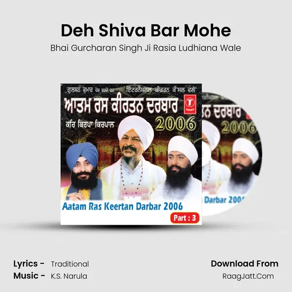 Deh Shiva Bar Mohe MP3 Song by Bhai Gurcharan Singh Ji Rasia Ludhiana Wale Cover