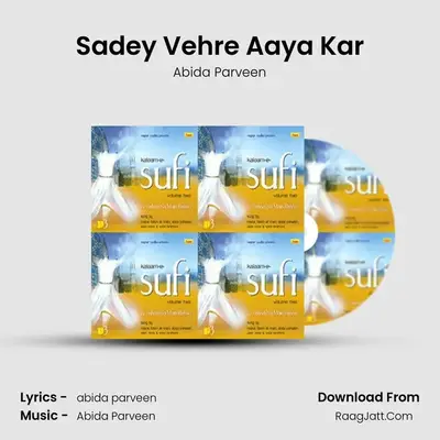 Sadey Vehre Aaya Kar MP3 Song by Abida Parveen Cover