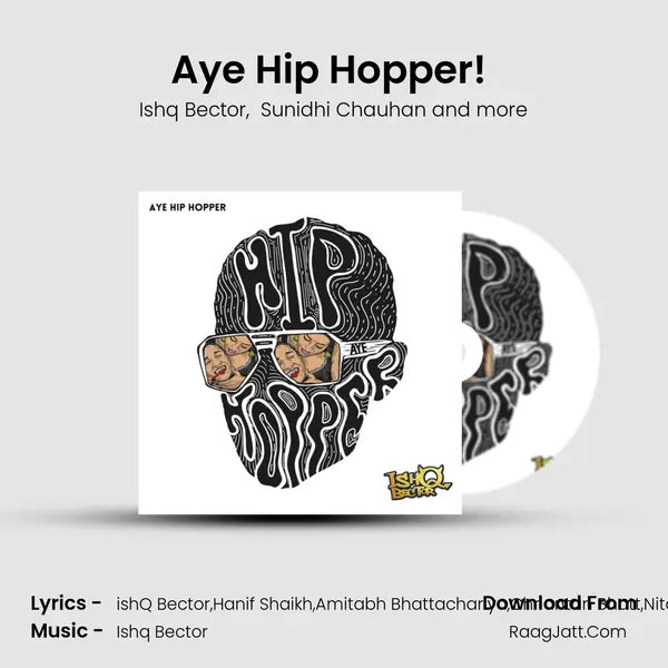 Aye Hip Hopper! (DJ Suketu Blue RMX) MP3 Song by Ishq Bector Cover