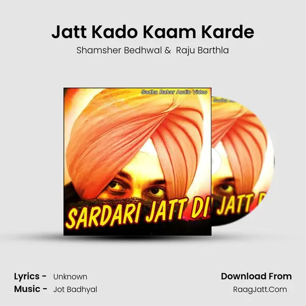 Jatt Kado Kaam Karde MP3 Song by Shamsher Bedhwal Cover