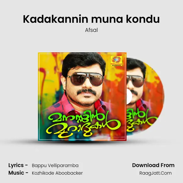 Kadakannin muna kondu MP3 Song by Afsal Cover