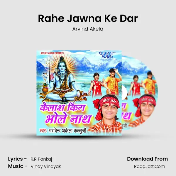 Rahe Jawna Ke Dar MP3 Song by Arvind Akela Cover