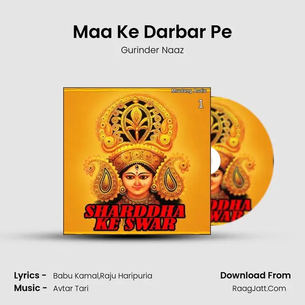 Maa Ke Darbar Pe MP3 Song by Gurinder Naaz Cover
