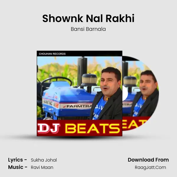 Shownk Nal Rakhi MP3 Song by Bansi Barnala Cover