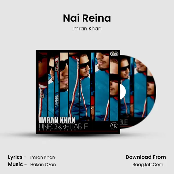 Nai Reina MP3 Song by Imran Khan Cover