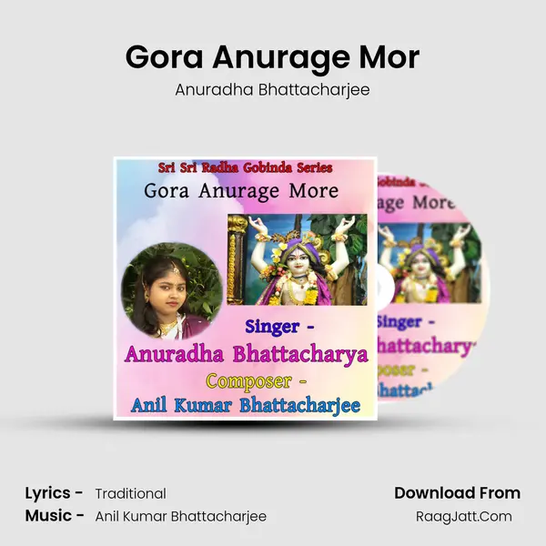 Gora Anurage Mor MP3 Song by Anuradha Bhattacharjee Cover