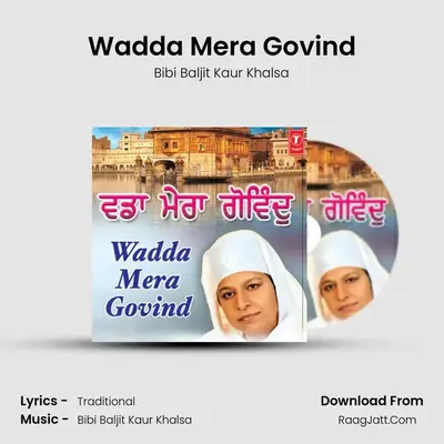 Wadda Mera Govind MP3 Song by Bibi Baljit Kaur Khalsa Cover