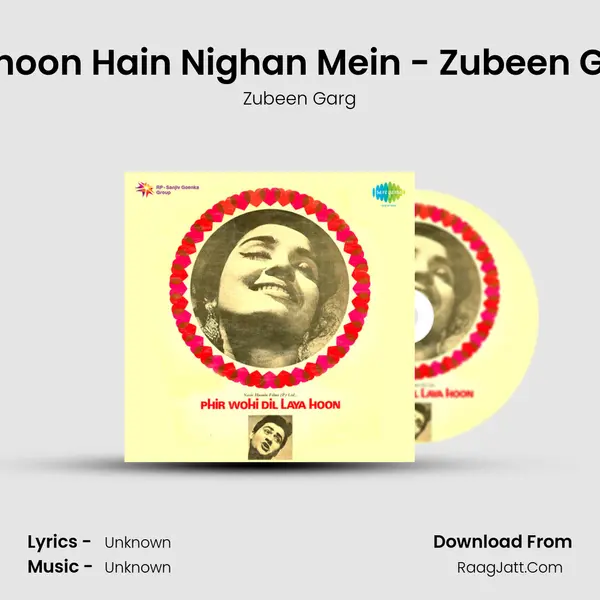 Lakhoon Hain Nighan Mein - Zubeen Garg MP3 Song by Zubeen Garg Cover