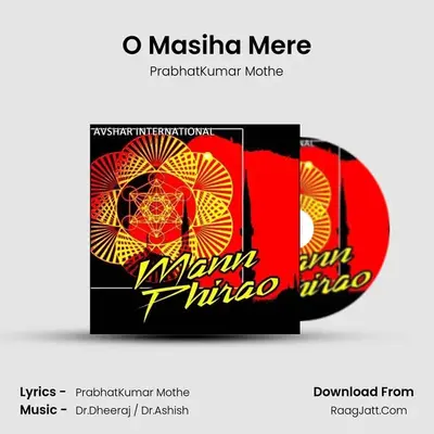 O Masiha Mere MP3 Song by PrabhatKumar Mothe Cover