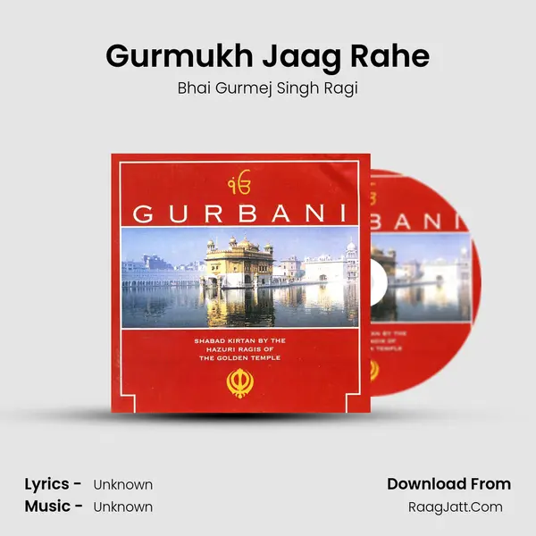Gurmukh Jaag Rahe MP3 Song by Bhai Gurmej Singh Ragi Cover