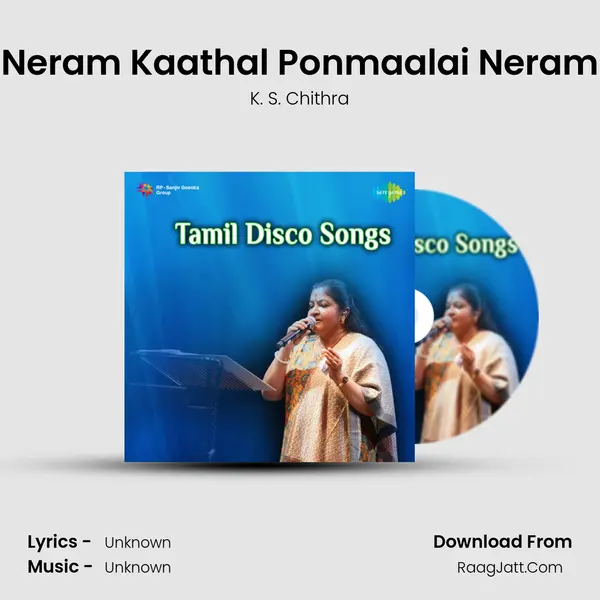 Neram Kaathal Ponmaalai Neram MP3 Song by K. S. Chithra Cover