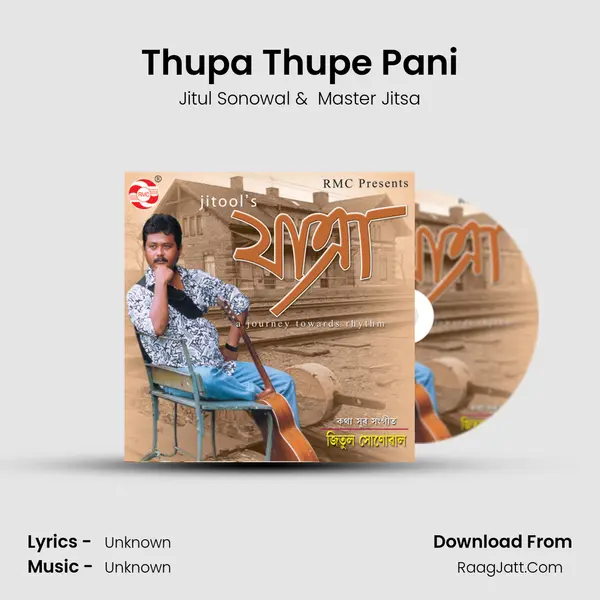 Thupa Thupe Pani MP3 Song by Jitul Sonowal Cover