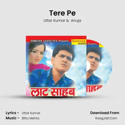 Tere Pe MP3 Song by Uttar Kumar Cover