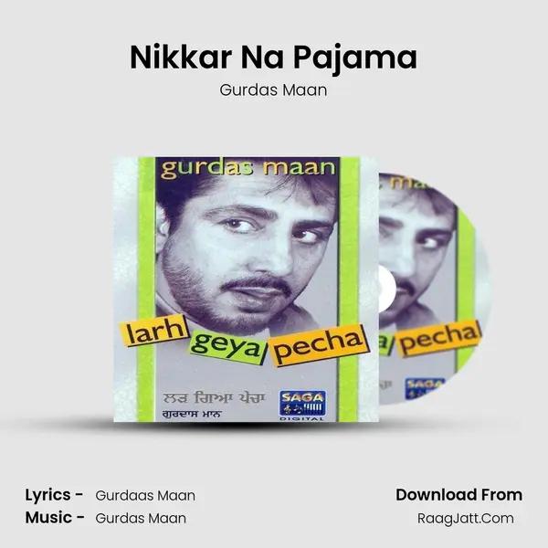 Nikkar Na Pajama MP3 Song by Gurdas Maan Cover