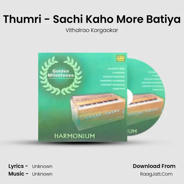 Thumri - Sachi Kaho More Batiya MP3 Song by Vithalrao Korgaokar Cover