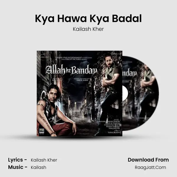Kya Hawa Kya Badal MP3 Song by Kailash Kher Cover