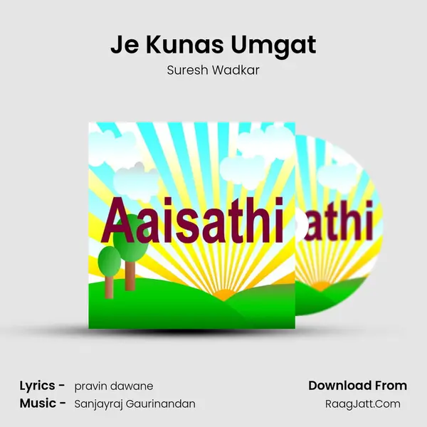 Je Kunas Umgat MP3 Song by Suresh Wadkar Cover