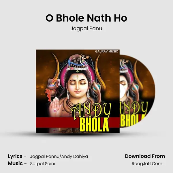 O Bhole Nath Ho MP3 Song by Jagpal Panu Cover
