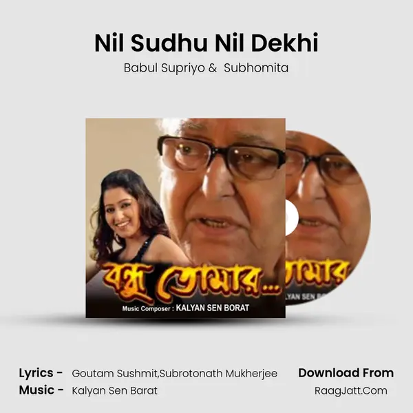 Nil Sudhu Nil Dekhi MP3 Song by Babul Supriyo Cover