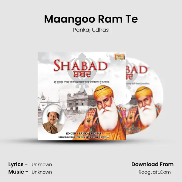 Maangoo Ram Te MP3 Song by Pankaj Udhas Cover